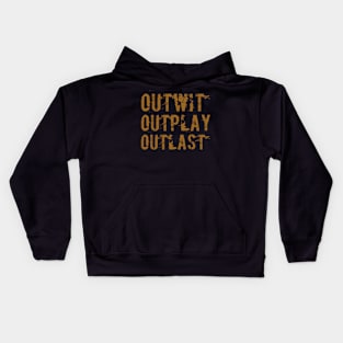 Outwit Outplay Outlast Kids Hoodie
